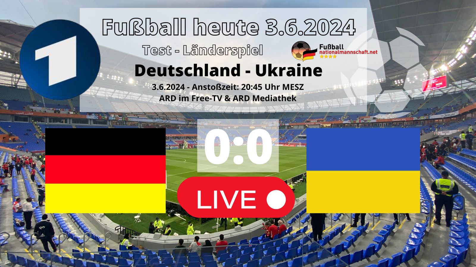 Fußball heute ARD live: Länderspiel-Testspiel 0:0 Deutschland gegen Ukraine